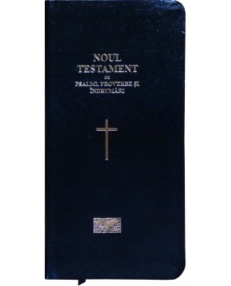 Noul Testament cu Psalmi, Proverbe şi Îndrumări , aurit pe margini, piele ecologică de culoare neagră.