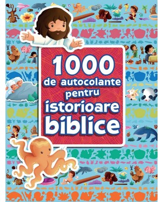 1000 de autocolante pentru istorioare biblice - Sherry Brown & Sandrine L'amour