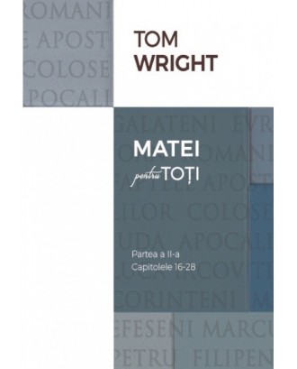 Comentariu Biblic: Matei pentru toti, vol.2 - N. T. Wright