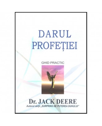 Darul profetiei - Jack Deere