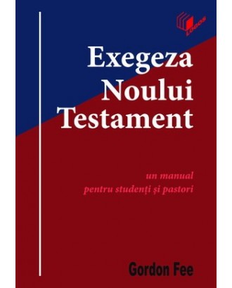 Exegeza Noului Testament - Gordon Fee