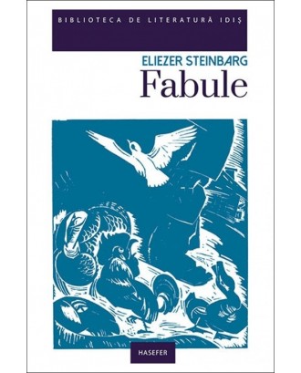 Fabule - Biblioteca de literatură idiș - Eliezer Steinbarg