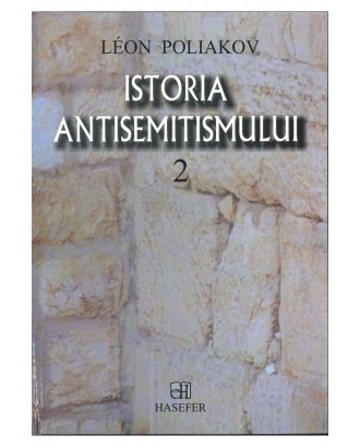 Istoria antisemitismului. Vol. 2 - Leon Poliakov