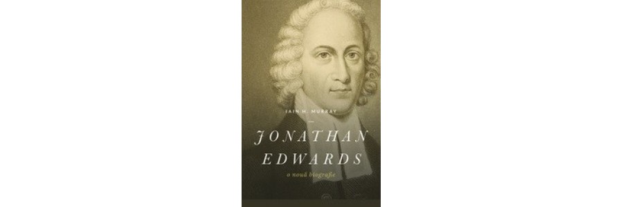 Jonathan Edwards. O nouă biografie