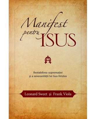 Manifest pentru Isus - Leonard Sweet si Frank Viola