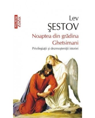 Noaptea din gradina Ghetsimani - Lev Sestov