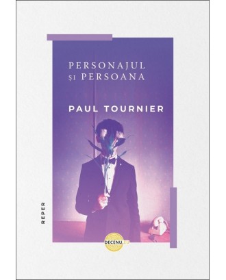 Personajul și persoana - Paul Tournier