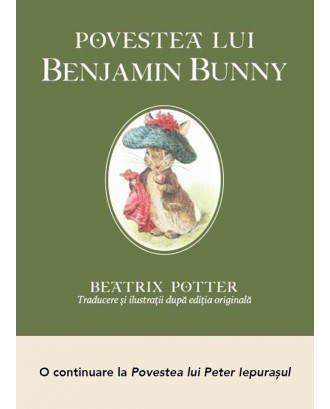 Povestea lui Benjamin Bunny - Beatrix Potter