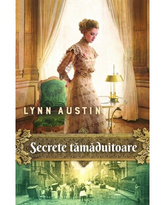 Secrete tămăduitoare. Vol. 2 - Lynn Austin