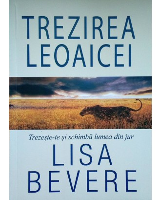 Trezirea Leoaicei - Lisa Bevere