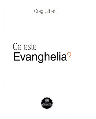 Ce este Evanghelia? (Set 10 brosuri) - Greg Gilbert