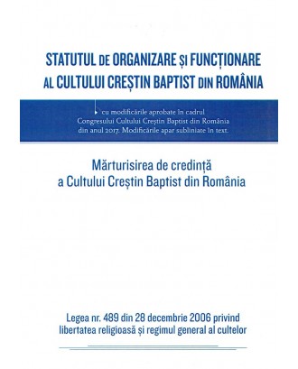 Statutul de Organizare si Functionare al Cultului Crestin Baptist din Romania
