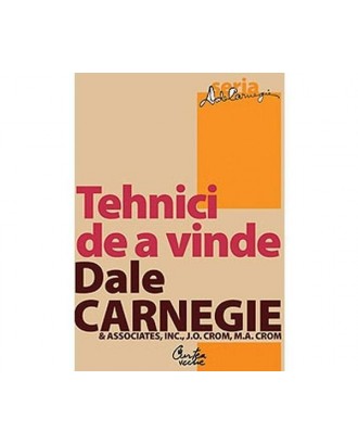 Tehnici de a vinde - Dale Carnegie