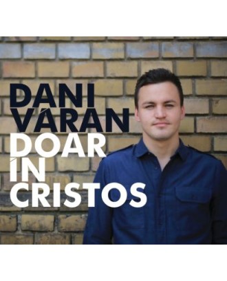 Doar în Cristos - Dani Varan