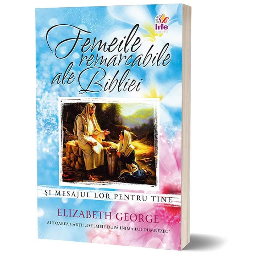 Femeile remarcabile ale Bibliei – Elisabeth George